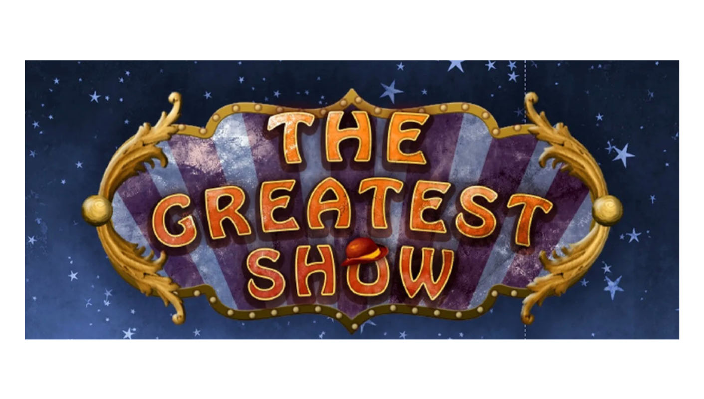 THE GREATEST SHOW
