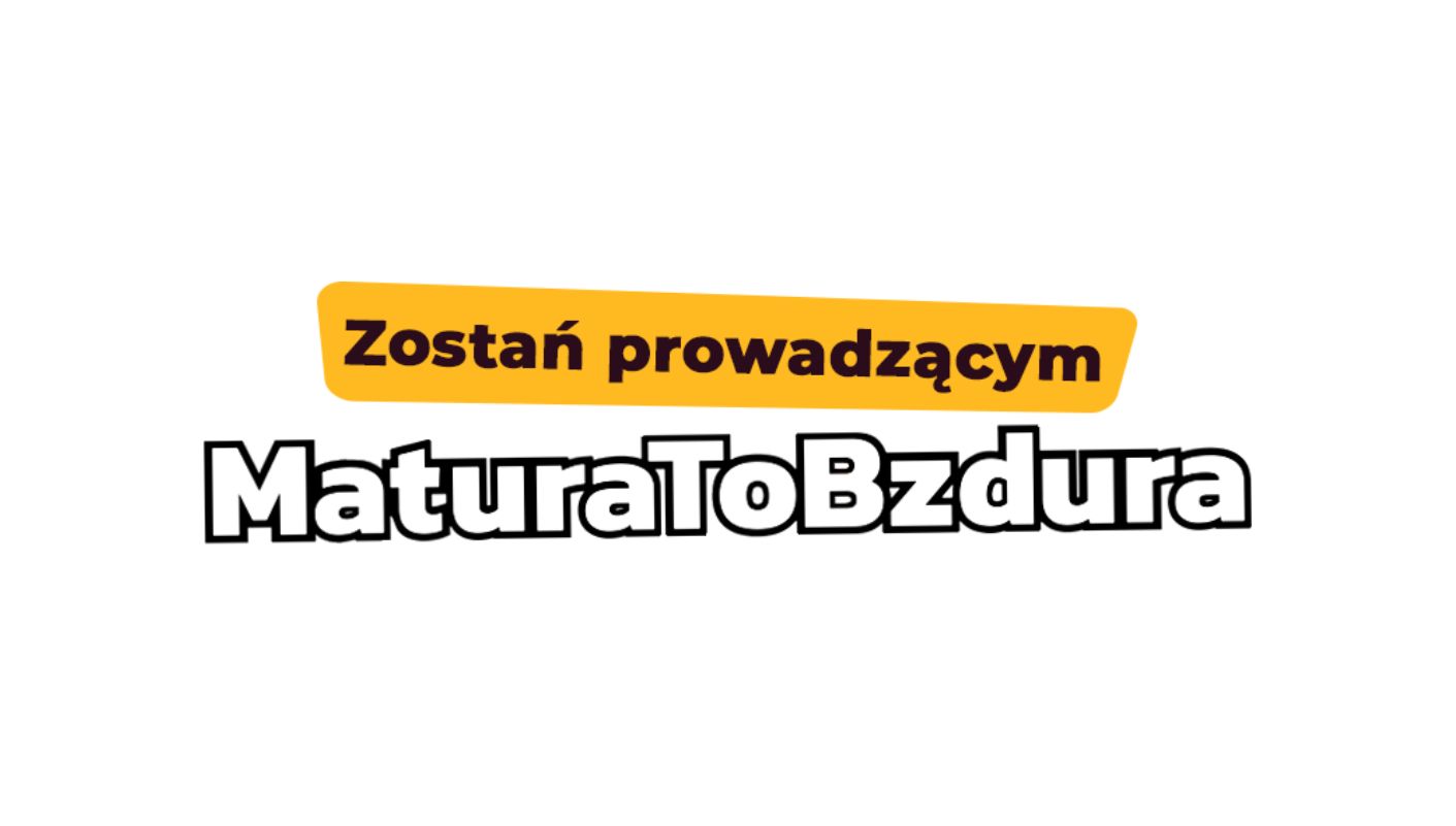 MATURA TO BZDURA